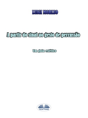 A Partir Do Sinal Ao Gesto De Percussão