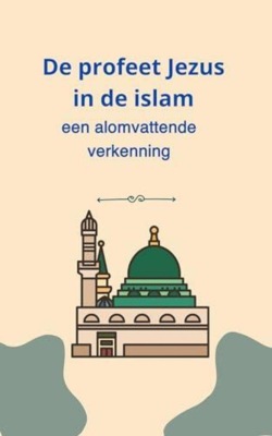 De profeet Jezus in de islam