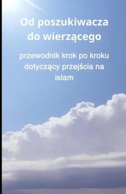 Od poszukiwacza do wierzącego