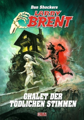 Larry Brent Classic 077: Chalet der tödlichen Stimmen