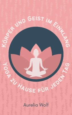 Körper und Geist im Einklang