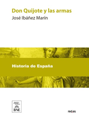 Don Quijote y las armas