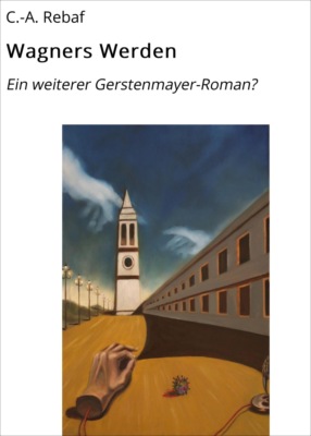 Wagners Werden