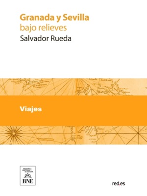 Granada y Sevilla : bajo-relieves