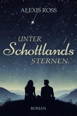 Unter Schottlands Sternen