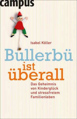 Bullerbü ist überall