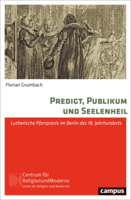 Predigt, Publikum und Seelenheil