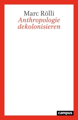 Anthropologie dekolonisieren