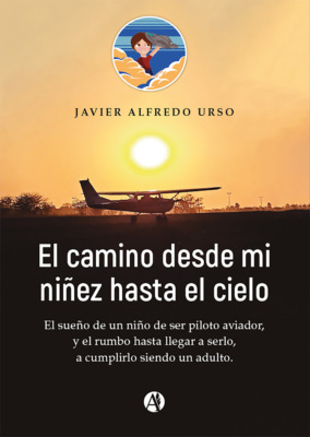 El camino desde mi niñez hasta el cielo