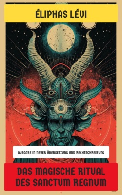 Das magische Ritual des Sanctum Regnum