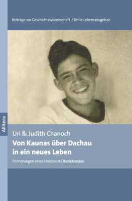 Von Kaunas über Dachau in ein neues Leben