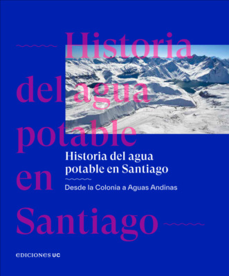 Historia del agua potable en Santiago