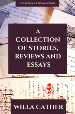 A Collection of Stories, Reviews and Essays