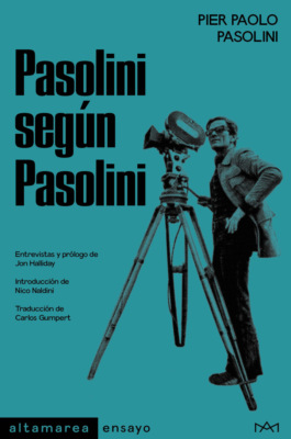 Pasolini según Pasolini