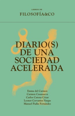 Diario(s) de una sociedad acelerada