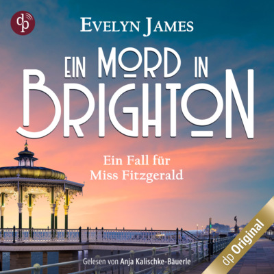 Ein Mord in Brighton - Ein historischer Cosy Krimi mit typisch britischem Humor - Ein Fall für Miss Fitzgerald-Reihe, Band 1 (Ungekürzt)
