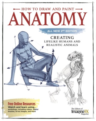 How to Draw and Paint Anatomy, All New 2nd Edition