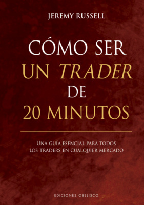 Cómo ser un trader de 20 minutos