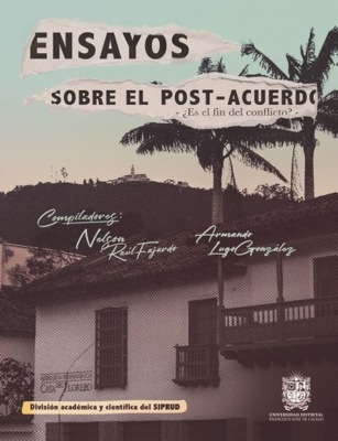 Ensayos sobre el post- acuerdo