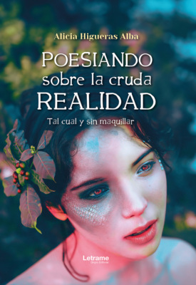 Poesiando sobre la cruda realidad