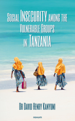Social Insecurity among the Vulnerable Groups in Tanzania
