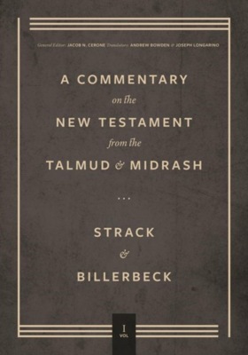 Commentary on the New Testament from the Talmud and Midrash