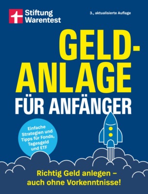 Geldanlage für Anfänger - Ihr Leitfaden für sichere und rentable Investments