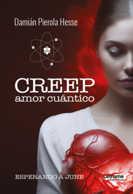 CREEP. Amor Cuántico