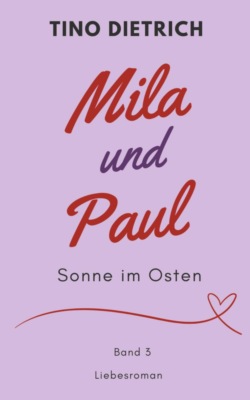 Mila und Paul: Sonne im Osten