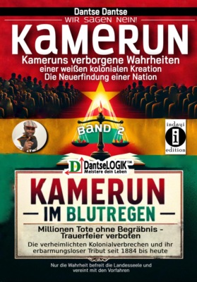 Kamerun im Blutregen – Millionen Tote ohne Begräbnis, Trauerfeiern verboten - Band 2
