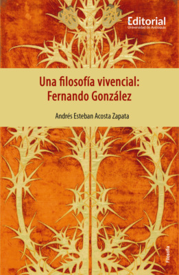 Una filosofía vivencial: Fernando González