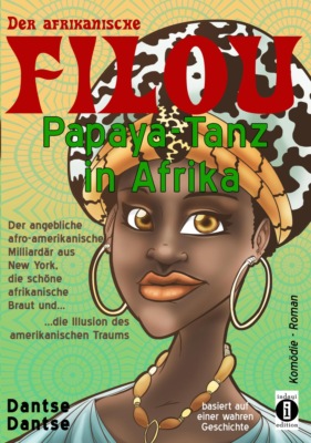 Der afrikanische FILOU - Papaya-Tanz in Afrika