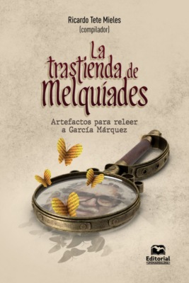 La trastienda de Melquíades