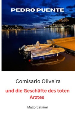 Comisario Oliveira  und die Geschäfte des toten Arztes