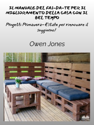Il Manuale Del Fai-Da-Te Per Il Miglioramento Della Casa Con Il Bel Tempo