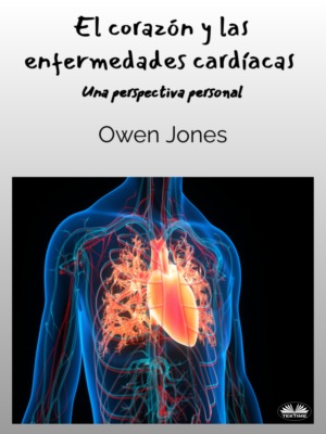 El Corazón Y Las Enfermedades Cardíacas