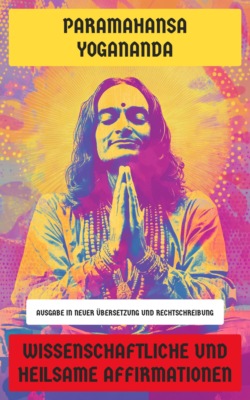 Wissenschaftliche und heilsame Affirmationen