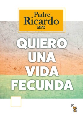 Quiero una vida fecunda
