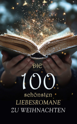 Die 100 schönsten Liebesromane zu Weihnachten