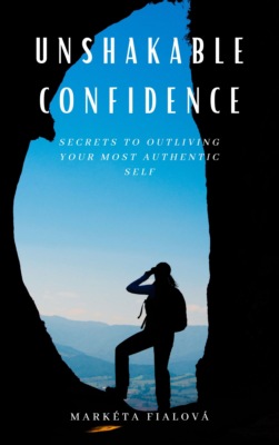 Unshakeable Confidence