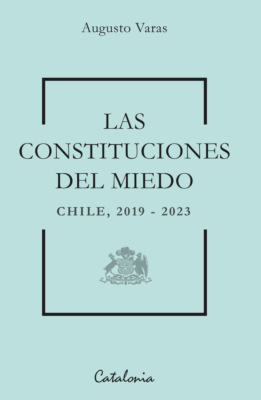 Las constituciones del miedo