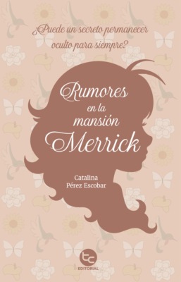 Rumores en la mansión Merrick