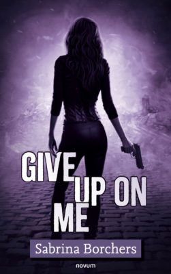 Give up on me