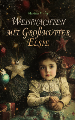 Weihnachten mit Großmutter Elsie