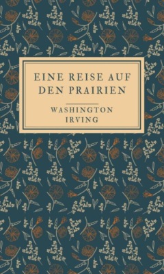 Eine Reise auf den Prairien