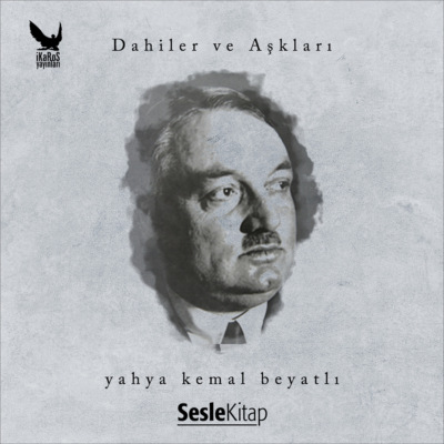 Dahiler ve Aşkları Yahya Kemal Beyatlı
