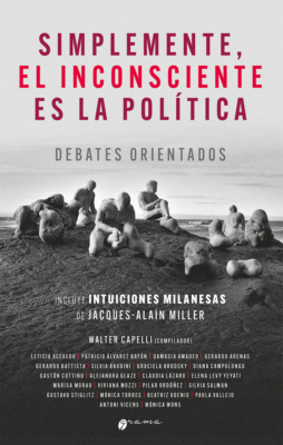 Simplemente, el insconsciente es la política