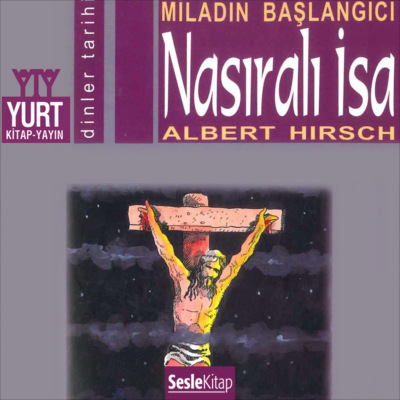 Söylenceler 3- Nasıralı İsa