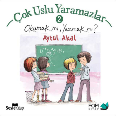Çok Uslu Yaramazlar 2 – Okumak mı, Yazmak mı?