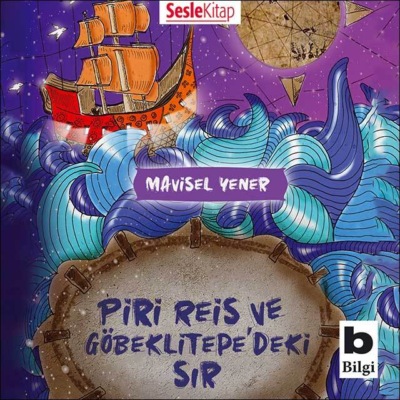 Piri Reis ve Göbeklitepe'deki Sir